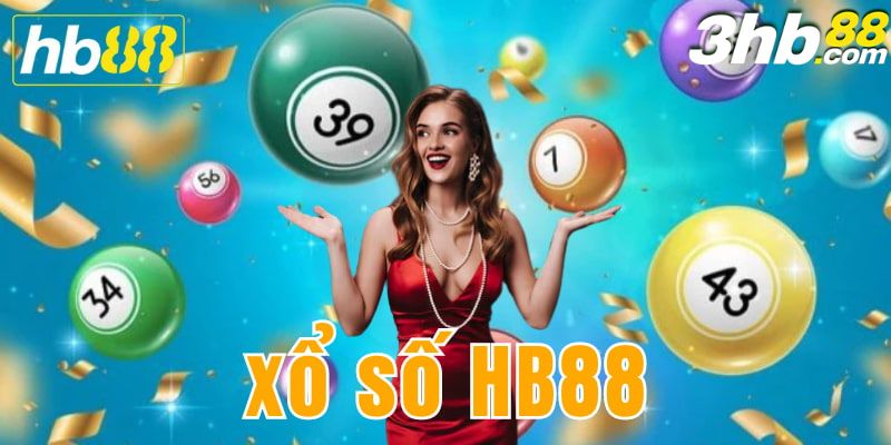 Xổ số HB88 - Đỉnh cao cá cược, uy tín hàng đầu 